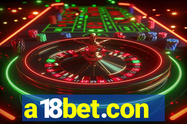 a18bet.con