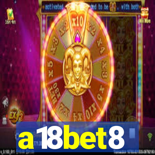 a18bet8