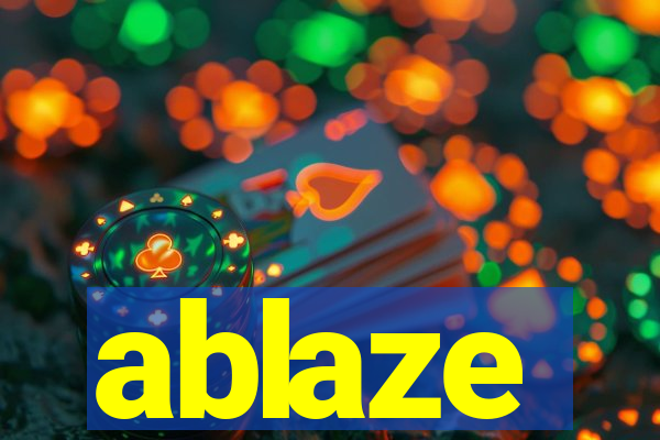 ablaze