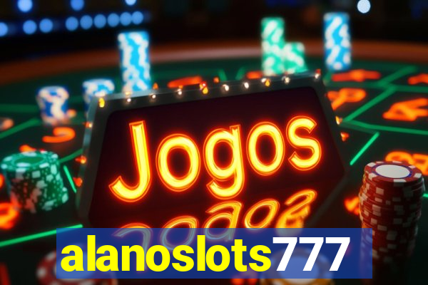 alanoslots777