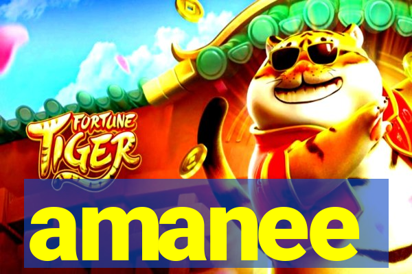 amanee