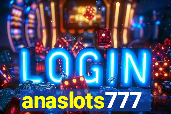 anaslots777