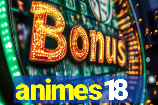 animes18