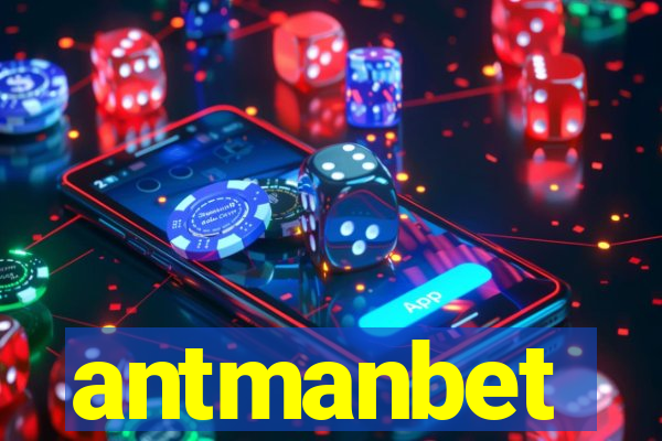 antmanbet