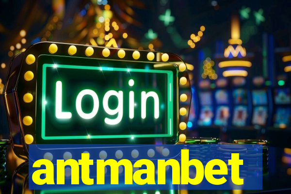 antmanbet