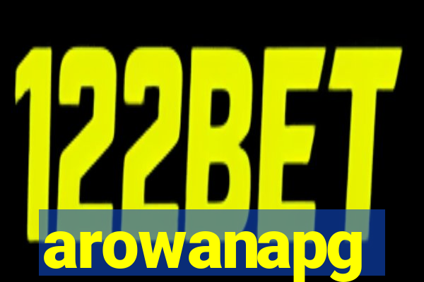 arowanapg