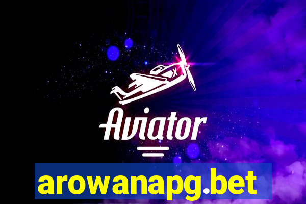 arowanapg.bet