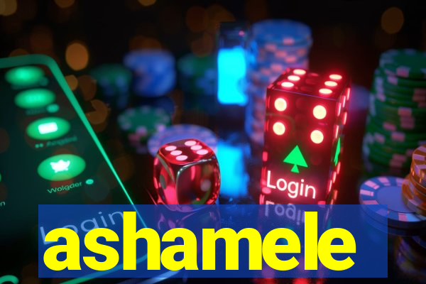 ashamele