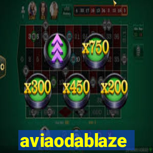 aviaodablaze