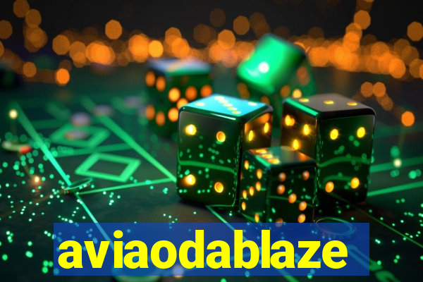aviaodablaze