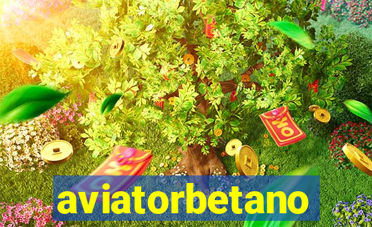 aviatorbetano