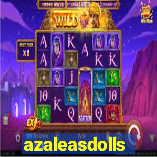 azaleasdolls