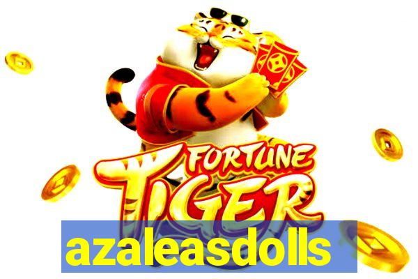 azaleasdolls