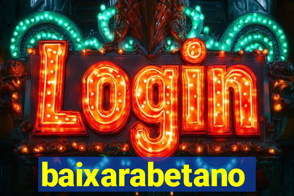 baixarabetano