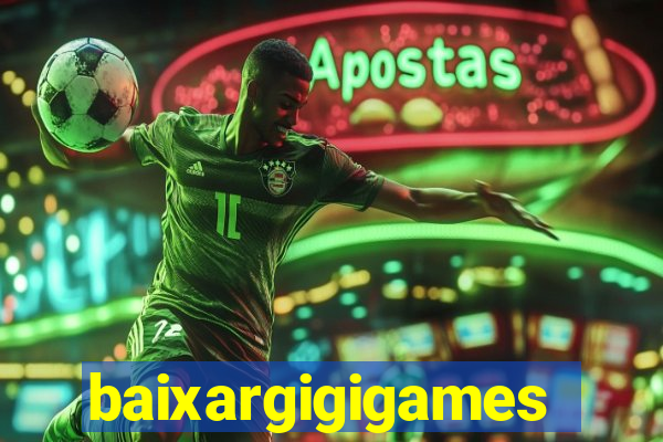 baixargigigames
