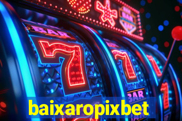 baixaropixbet
