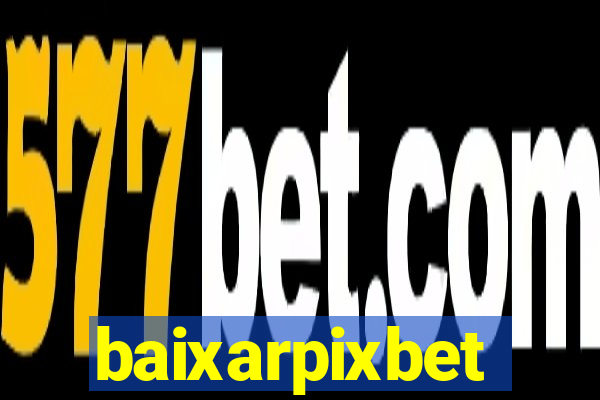 baixarpixbet