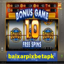 baixarpixbetapk