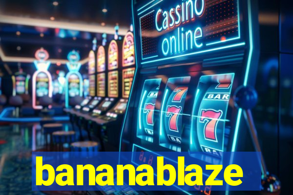 bananablaze