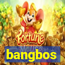 bangbos