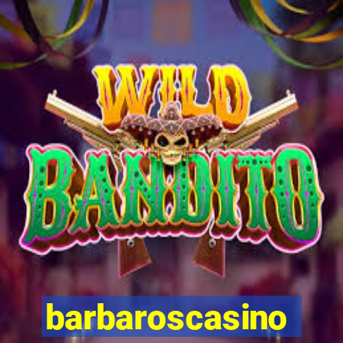 barbaroscasino