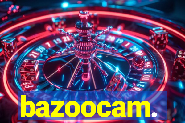 bazoocam.