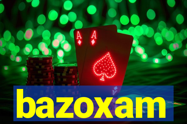 bazoxam