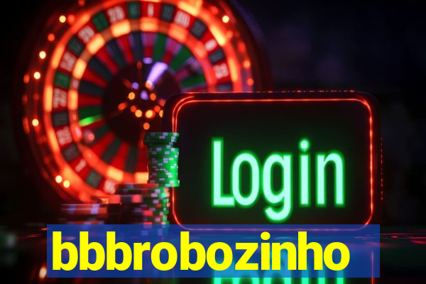 bbbrobozinho
