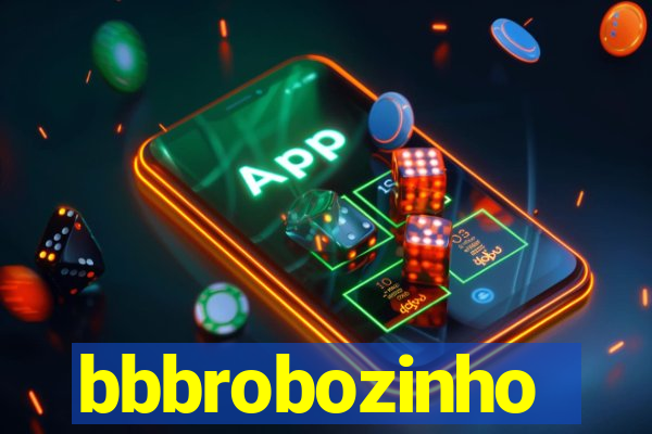 bbbrobozinho