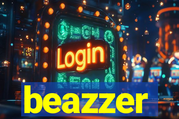 beazzer