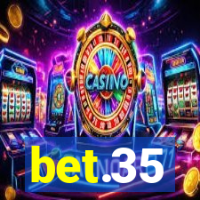 bet.35