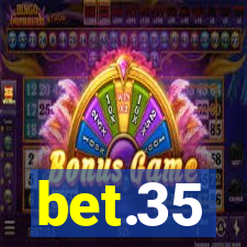 bet.35