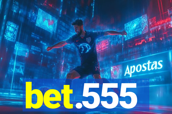 bet.555