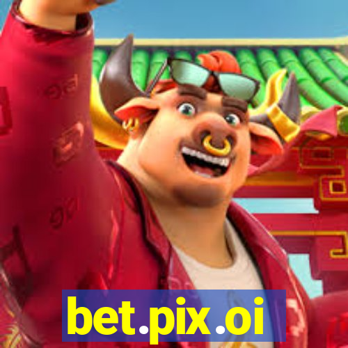 bet.pix.oi
