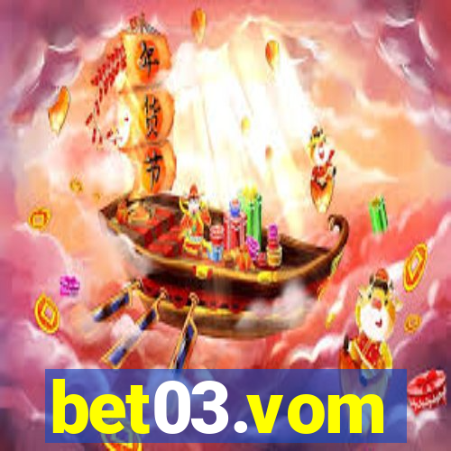 bet03.vom