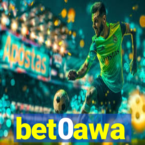bet0awa
