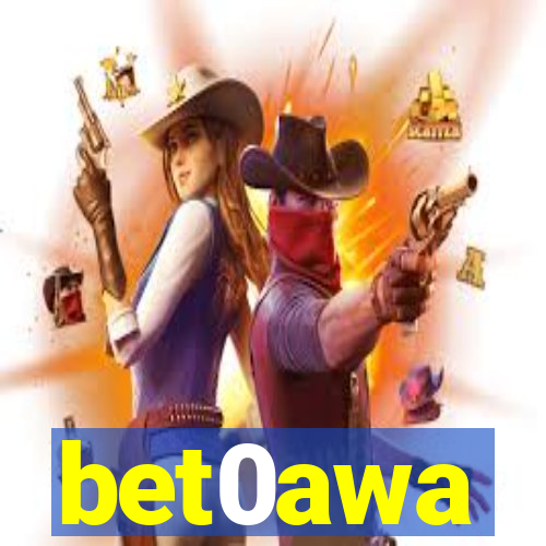 bet0awa