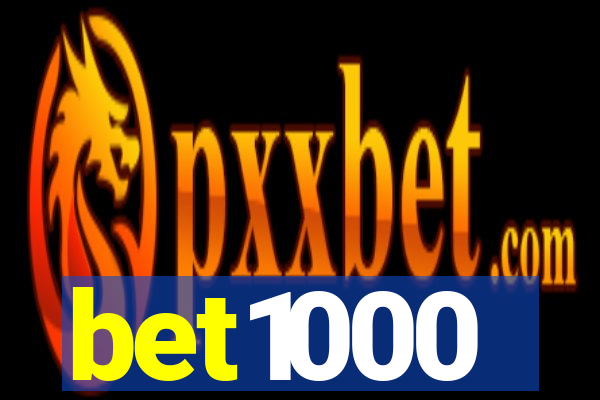 bet1000