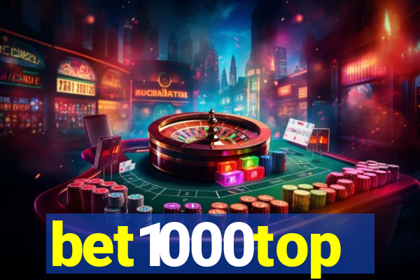 bet1000top
