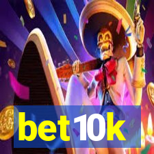 bet10k