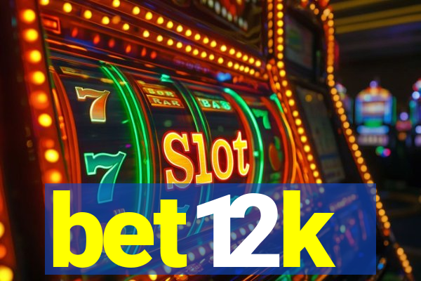 bet12k