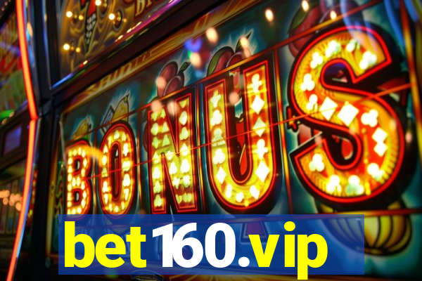 bet160.vip