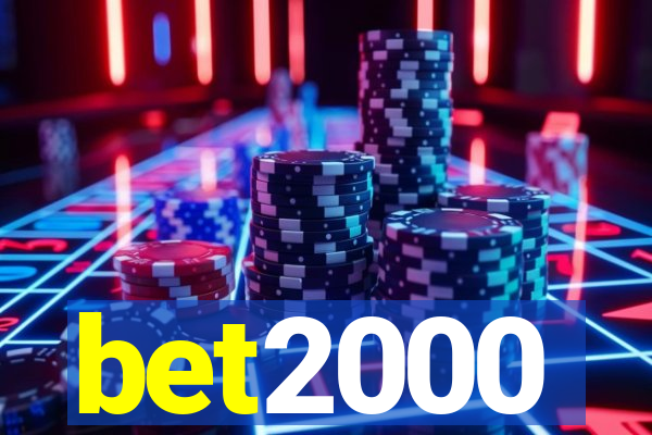 bet2000