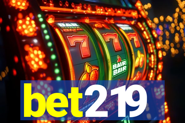 bet219