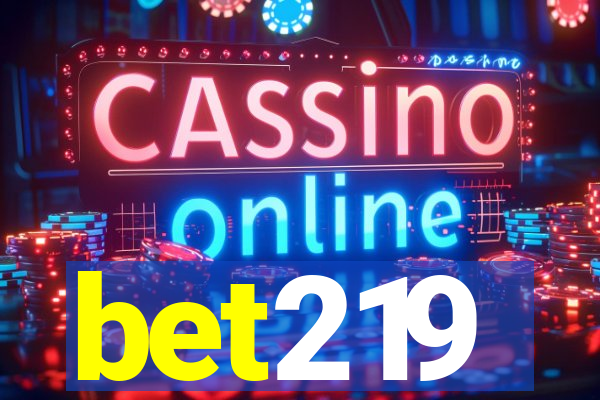 bet219