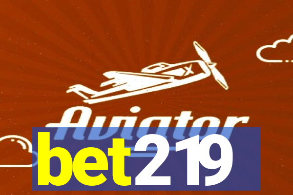 bet219