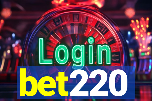 bet220