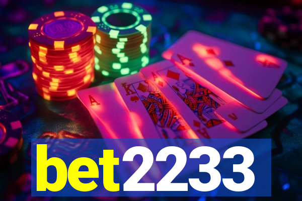bet2233