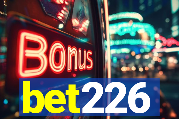 bet226