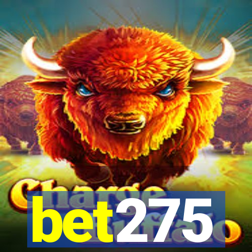 bet275